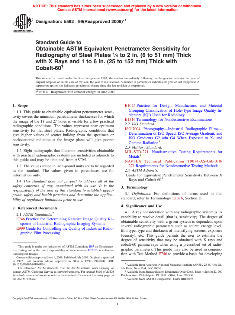 ASTM E592-99(2009)e1 - Standard Guide to Obtainable ASTM Equivalent Penetrameter Sensitivity for Radiography of Steel Plates 1/4  to 2 in. (6 to 51 mm) Thick with X Rays and 1 to 6 in. (25 to 152 mm) Thick with Cobalt-60