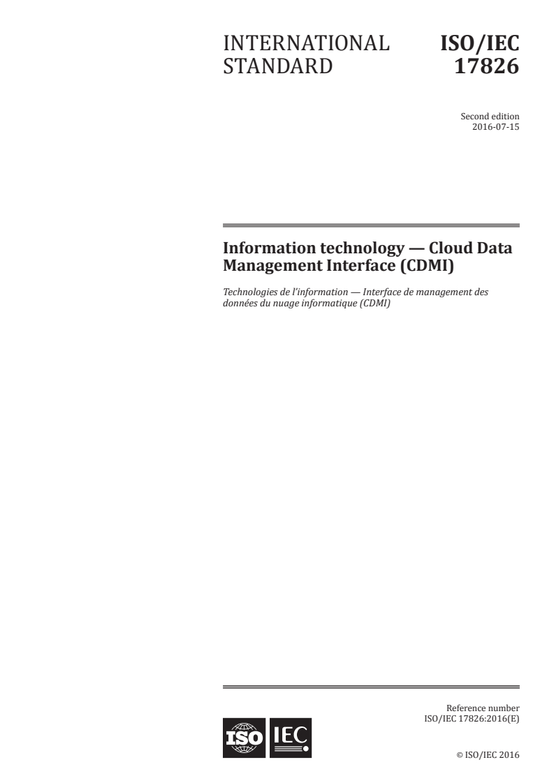 ISO/IEC 17826:2016 - Information technology — Cloud Data Management Interface (CDMI)
Released:7/11/2016