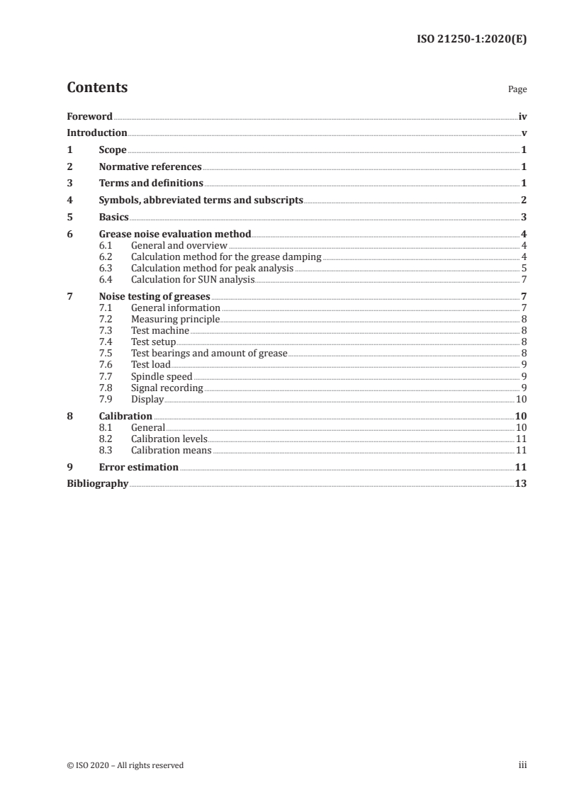 ISO 21250-1:2020 ISO 21250-1:2020 - Rolling bearings — Noise testing of rolling bearing greases — Part 1: Basic principles, testing assembly and test machine
Released:7/13/2020