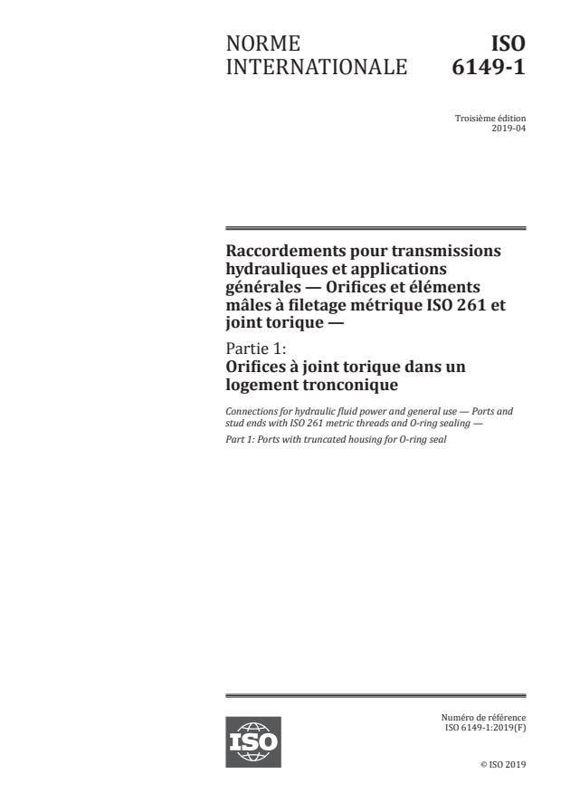ISO 6149-1:2019 - Raccordements pour transmissions hydrauliques et applications générales -- Orifices et éléments mâles a filetage métrique ISO 261 et joint torique