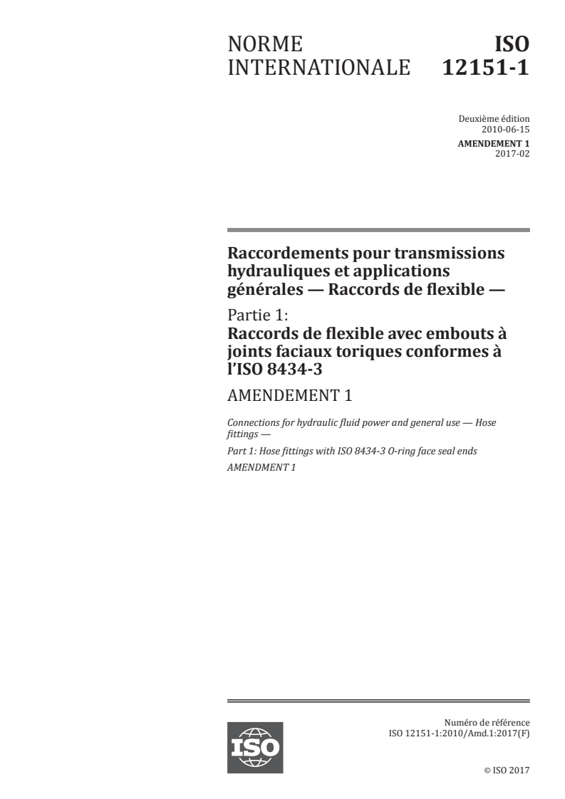ISO 12151-1:2010/Amd 1:2017 ISO 12151-1:2010/Amd 1:2017 - Raccordements pour transmissions hydrauliques et applications générales — Raccords de flexible — Partie 1: Raccords de flexible avec embouts à joints faciaux toriques conformes à l'ISO 8434-3 — Amendement 1
Released:2/14/2017
