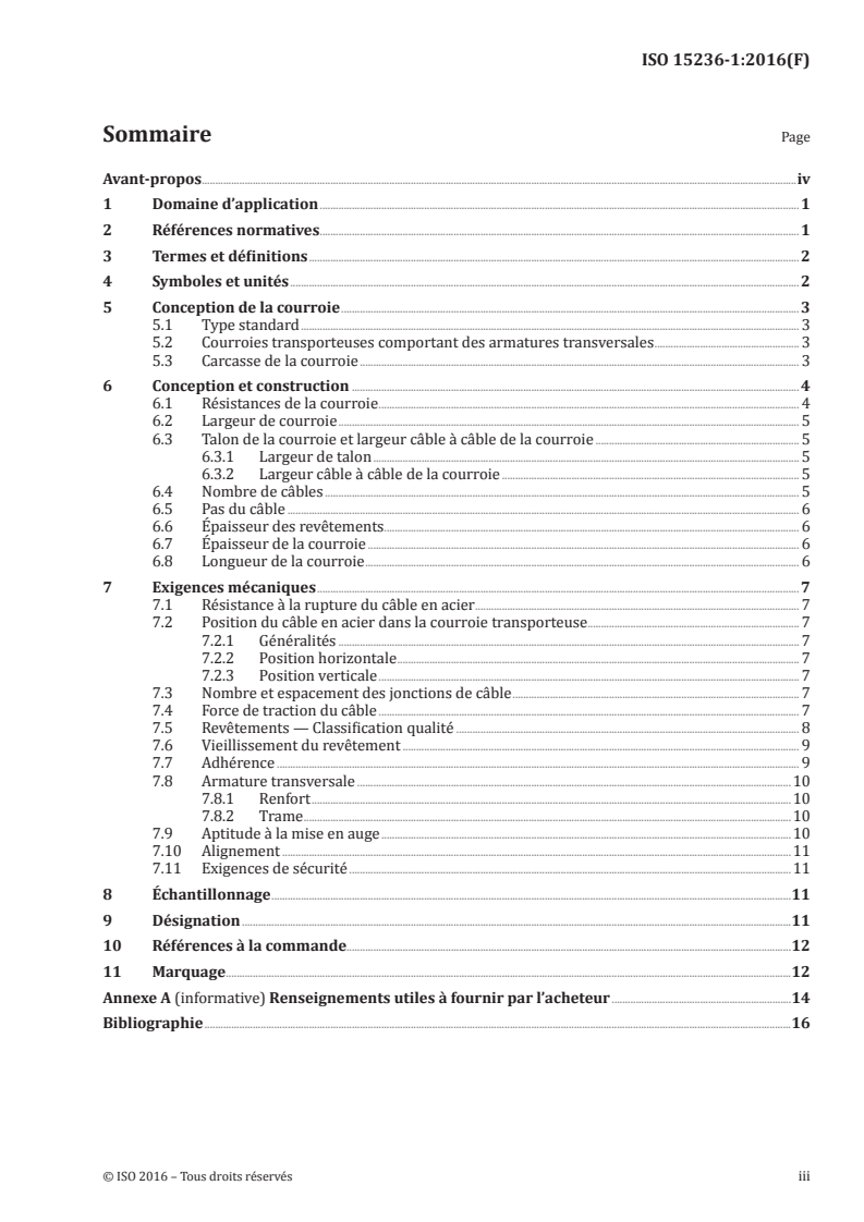 ISO 15236-1:2016 - Courroies transporteuses à câbles d'acier — Partie 1: Exigences de conception, de dimensions et mécaniques des courroies transporteuses à usage général
Released:10/10/2016