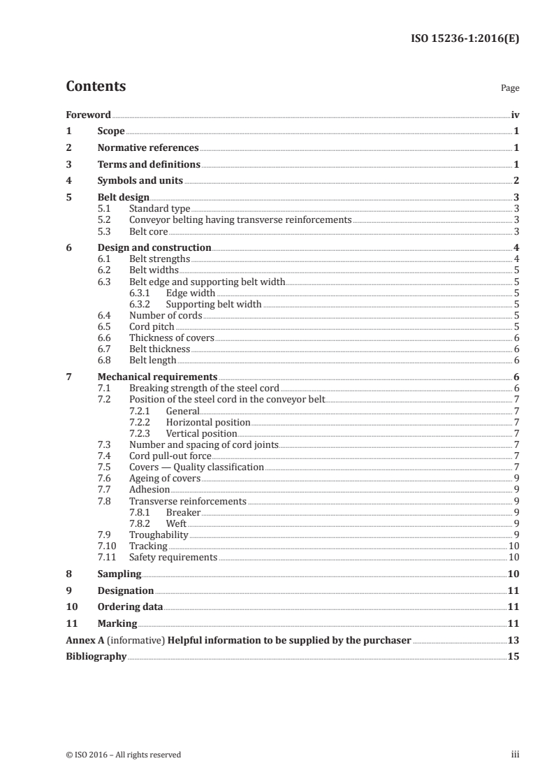 ISO 15236-1:2016 - Steel cord conveyor belts — Part 1: Design, dimensions and mechanical requirements for conveyor belts for general use
Released:10/10/2016