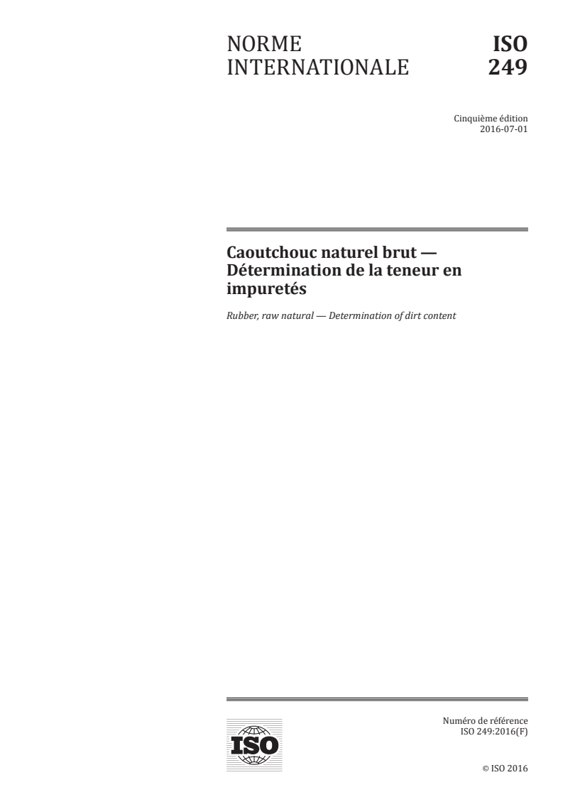 ISO 249:2016 - Caoutchouc naturel brut — Détermination de la teneur en impuretés
Released:6/27/2016