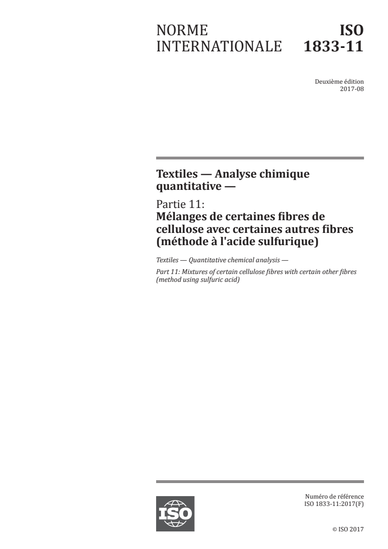 ISO 1833-11:2017 ISO 1833-11:2017 - Textiles — Analyse chimique quantitative — Partie 11: Mélanges de certaines fibres de cellulose avec certaines autres fibres (méthode à l'acide sulfurique)
Released:11/24/2017
