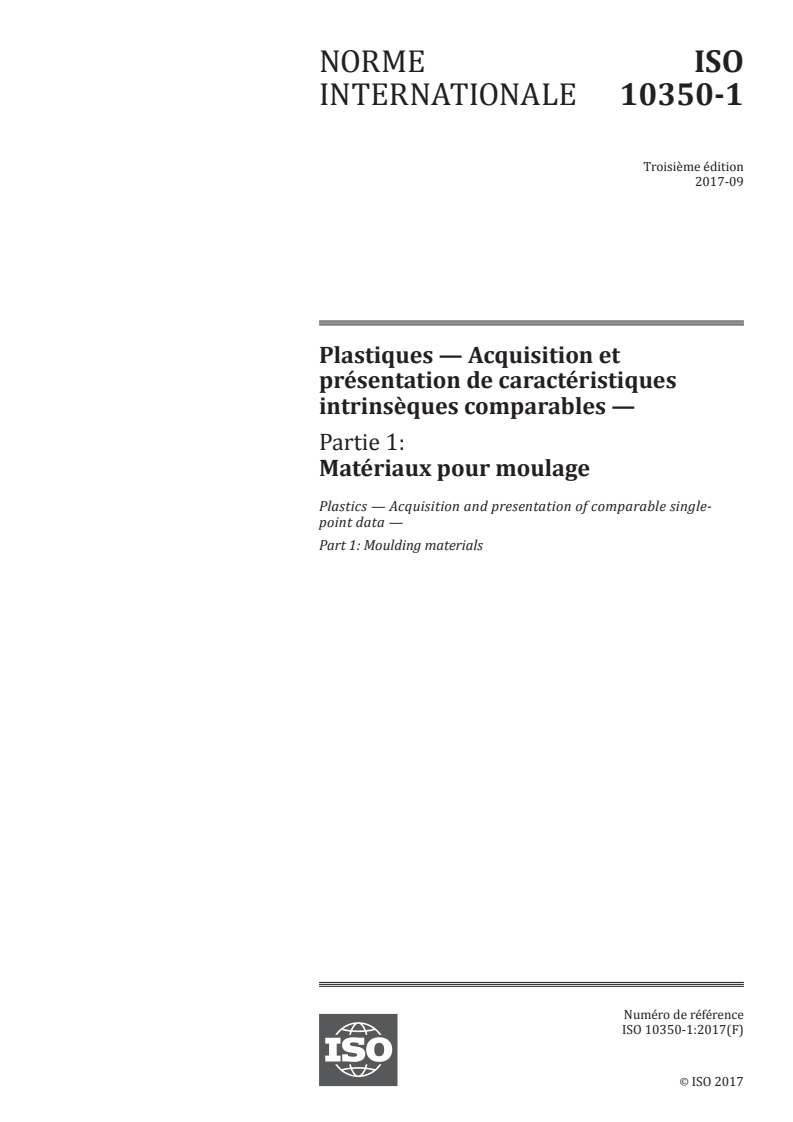 ISO 10350-1:2017 - Plastiques — Acquisition et présentation de caractéristiques intrinsèques comparables — Partie 1: Matériaux pour moulage
Released:10/11/2017