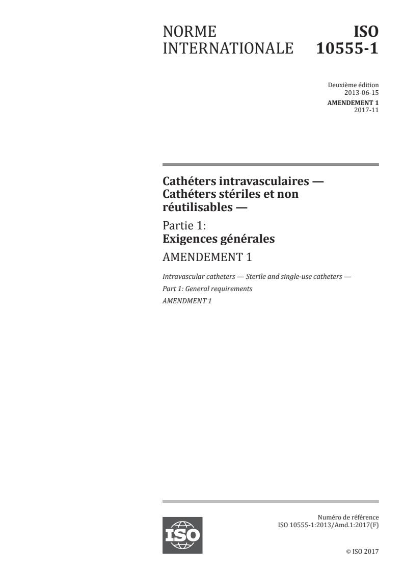 ISO 10555-1:2013/Amd 1:2017 - Cathéters intravasculaires — Cathéters stériles et non réutilisables — Partie 1: Exigences générales — Amendement 1
Released:1/17/2018