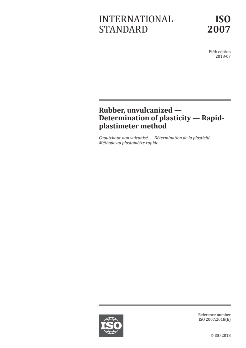ISO 2007:2018 - Rubber, unvulcanized — Determination of plasticity — Rapid-plastimeter method
Released:7/18/2018