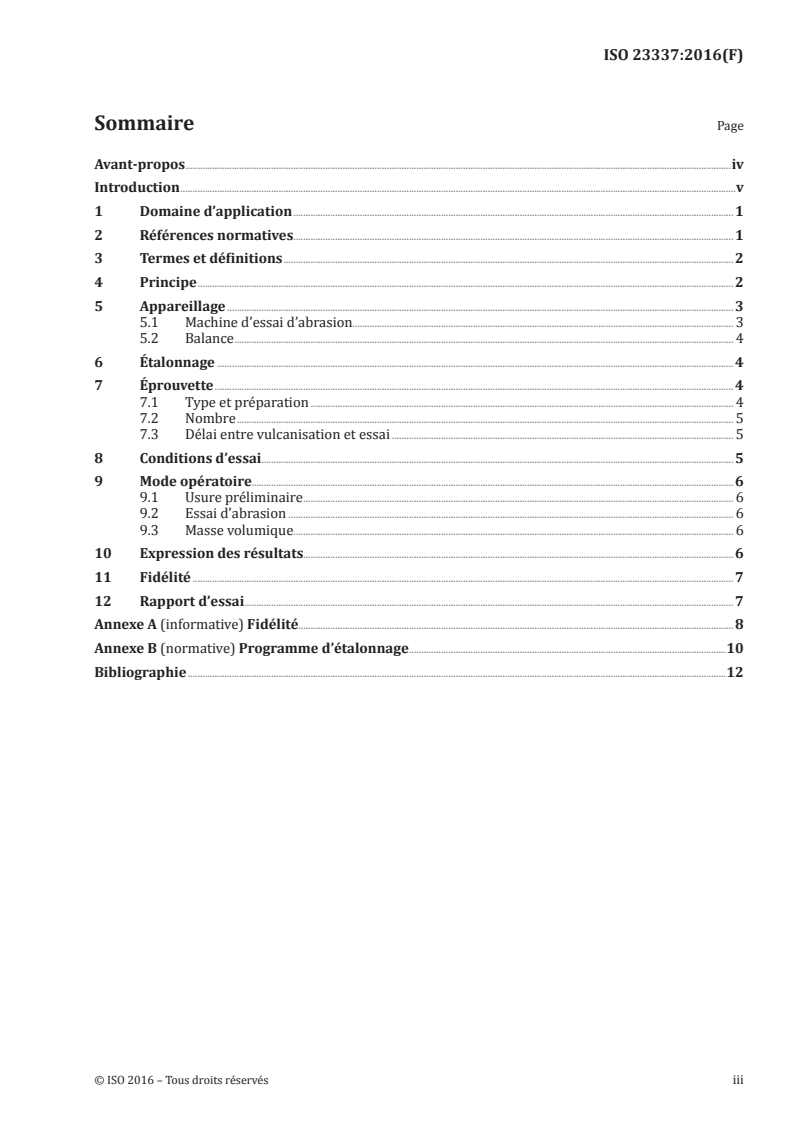 ISO 23337:2016 - Caoutchouc vulcanisé ou thermoplastique — Détermination de la résistance à l'abrasion à l'aide d'une machine de Lambourn perfectionnée
Released:10/27/2016
