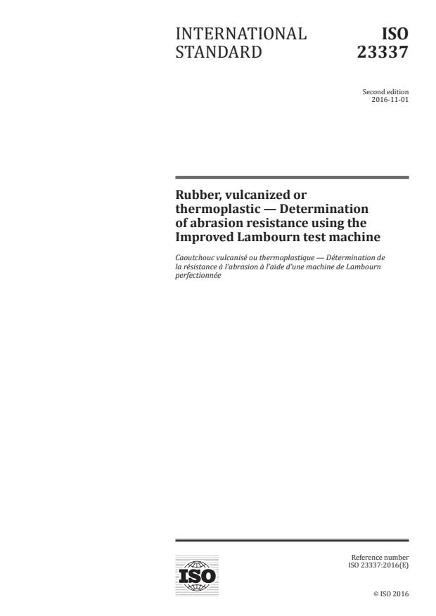ISO 23337:2016 - Rubber, vulcanized or thermoplastic -- Determination of abrasion resistance using the Improved Lambourn test machine