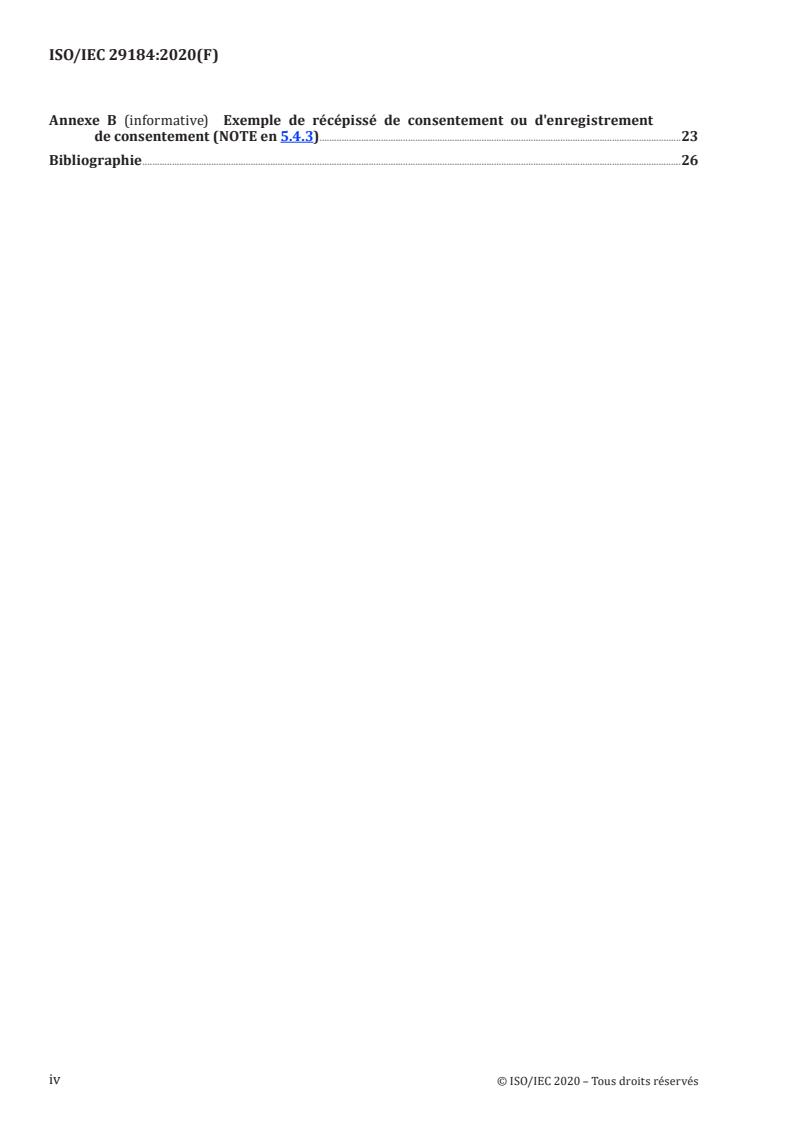 ISO/IEC 29184:2020 ISO/IEC 29184:2020 - Technologies de l'information — Mentions sur la protection de la vie privée et consentement en ligne
Released:9. 05. 2023 - Page 4 preview