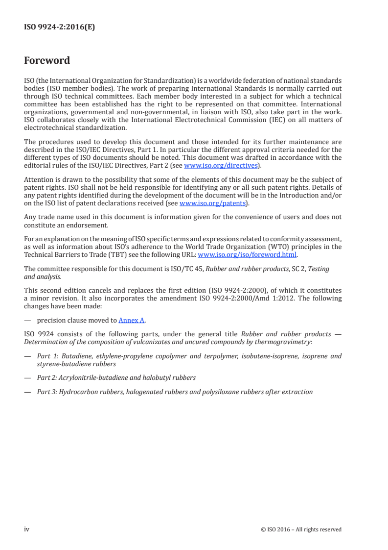ISO 9924-2:2016 ISO 9924-2:2016 - Rubber and rubber products — Determination of the composition of vulcanizates and uncured compounds by thermogravimetry — Part 2: Acrylonitrile-butadiene and halobutyl rubbers
Released:7/18/2016 - Page 4 preview