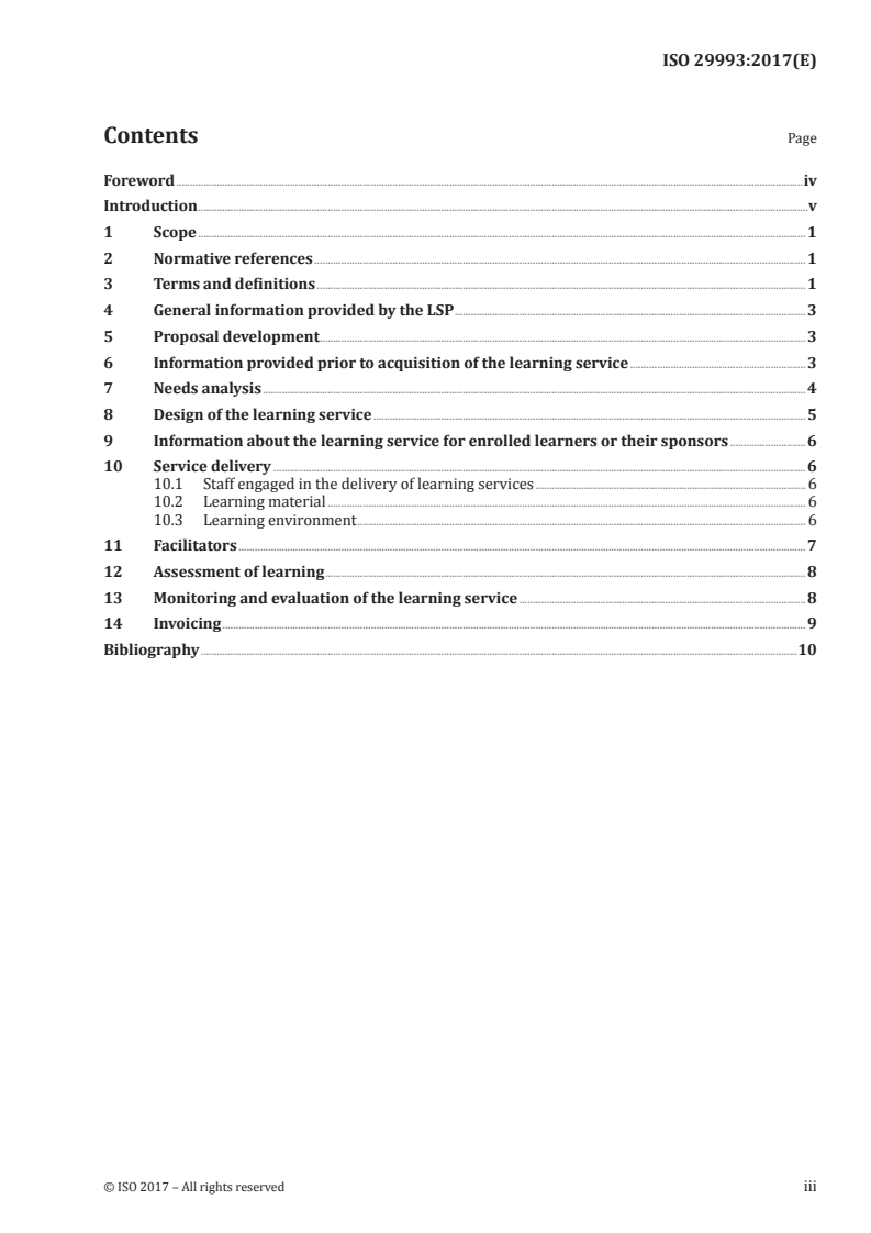 ISO 29993:2017 ISO 29993:2017 - Learning services outside formal education — Service requirements
Released:8/9/2017