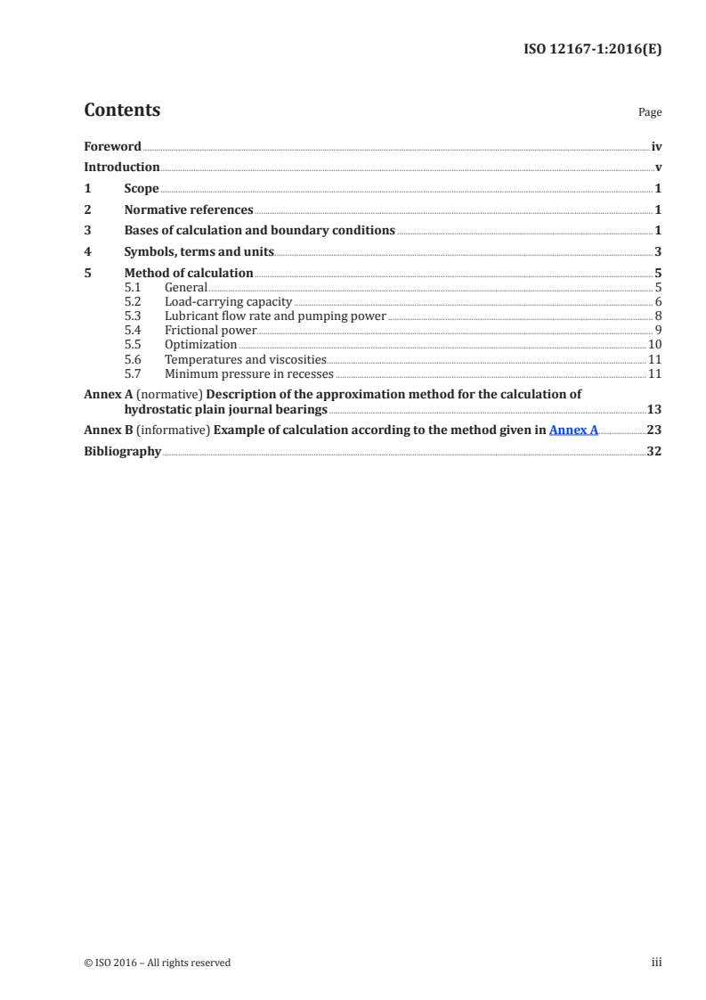 ISO 12167-1:2016 ISO 12167-1:2016 - Plain bearings — Hydrostatic plain journal bearings with drainage grooves under steady-state conditions — Part 1: Calculation of oil-lubricated plain journal bearings with drainage grooves
Released:9/19/2016