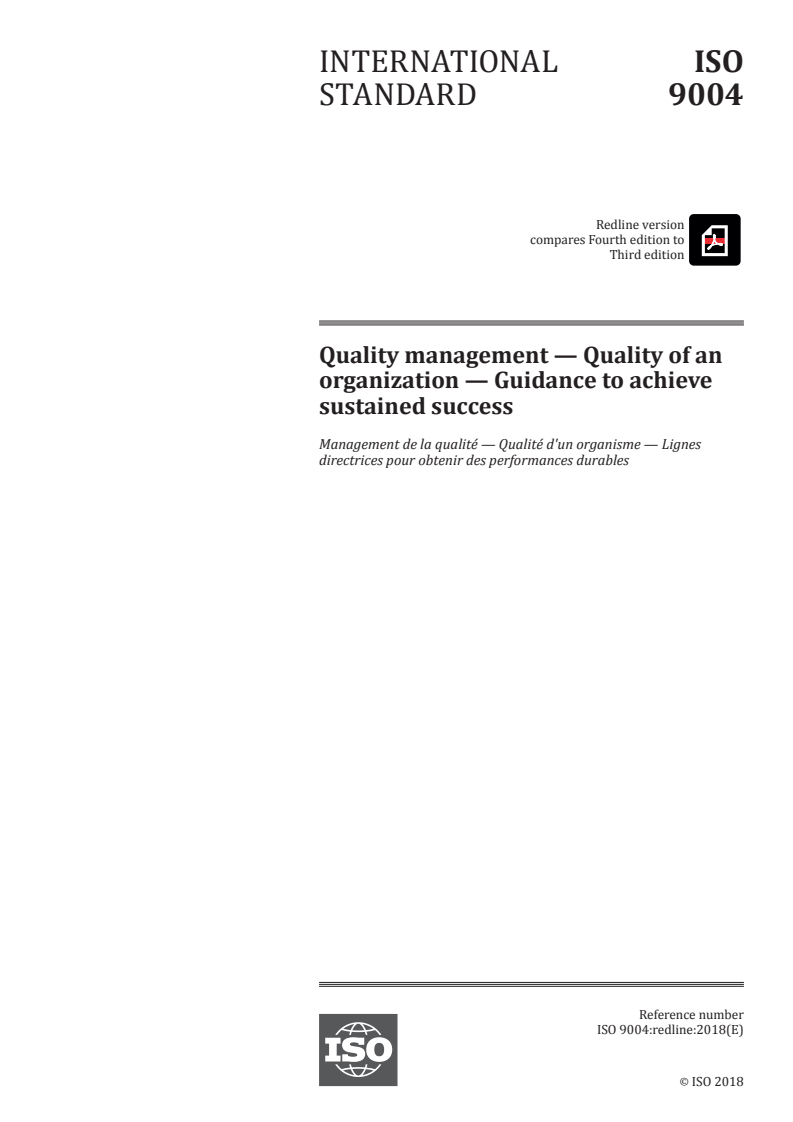 REDLINE ISO 9004:2018 - Quality management — Quality of an organization — Guidance to achieve sustained success
Released:4/3/2018