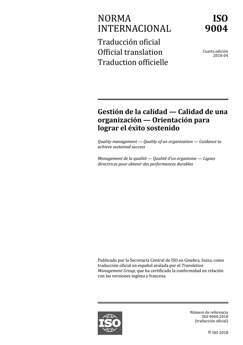 ISO 9004:2018 - Quality management — Quality of an organization — Guidance to achieve sustained success
Released:11/14/2018