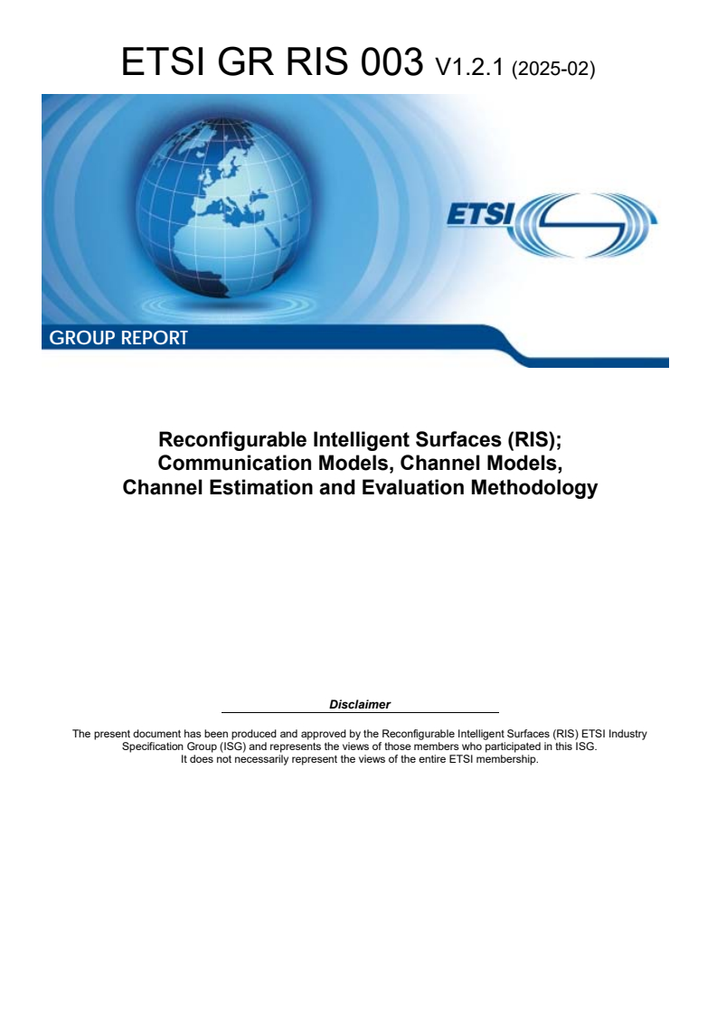 ETSI GR RIS 003 V1.2.1 (2025-02) - Reconfigurable Intelligent Surfaces (RIS); Communication Models, Channel Models, Channel Estimation and Evaluation Methodology