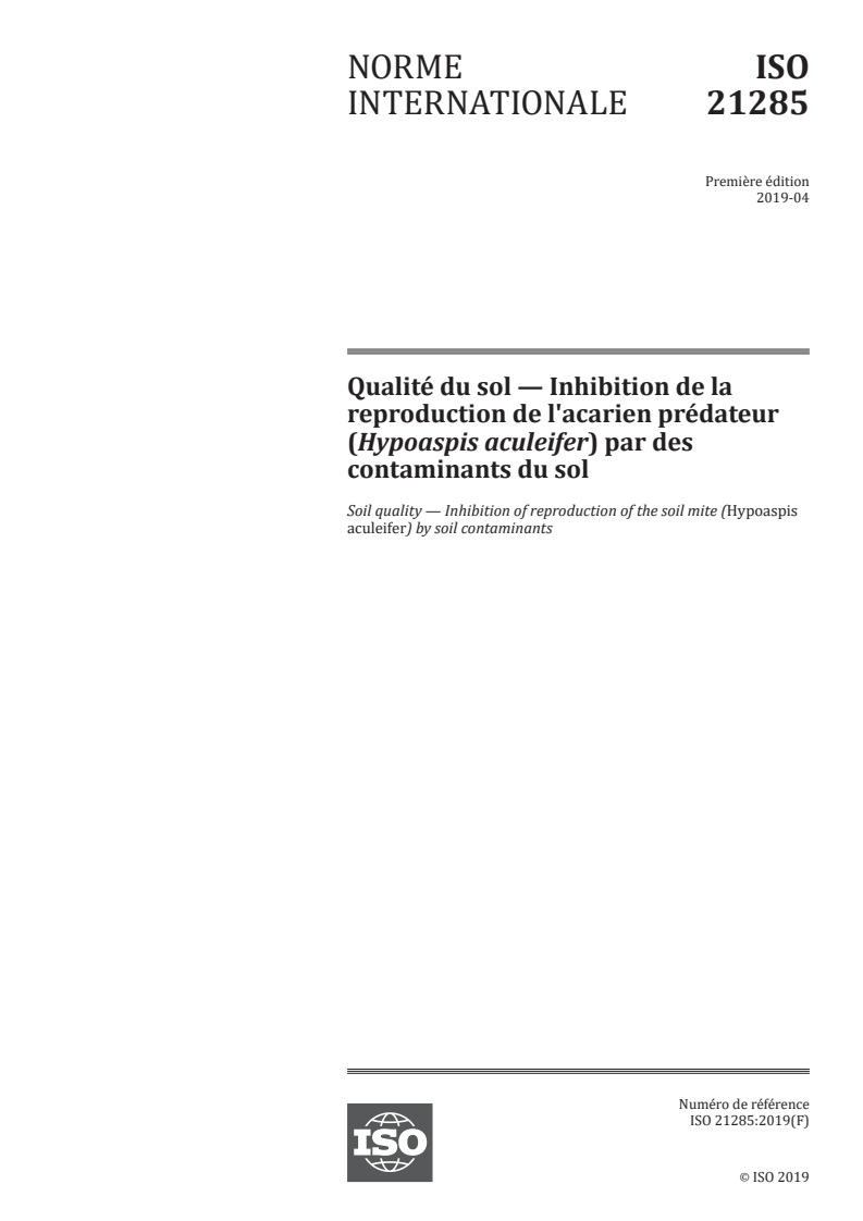 ISO 21285:2019 - Qualité du sol — Inhibition de la reproduction de l'acarien prédateur (Hypoaspis aculeifer) par des contaminants du sol
Released:4/26/2019