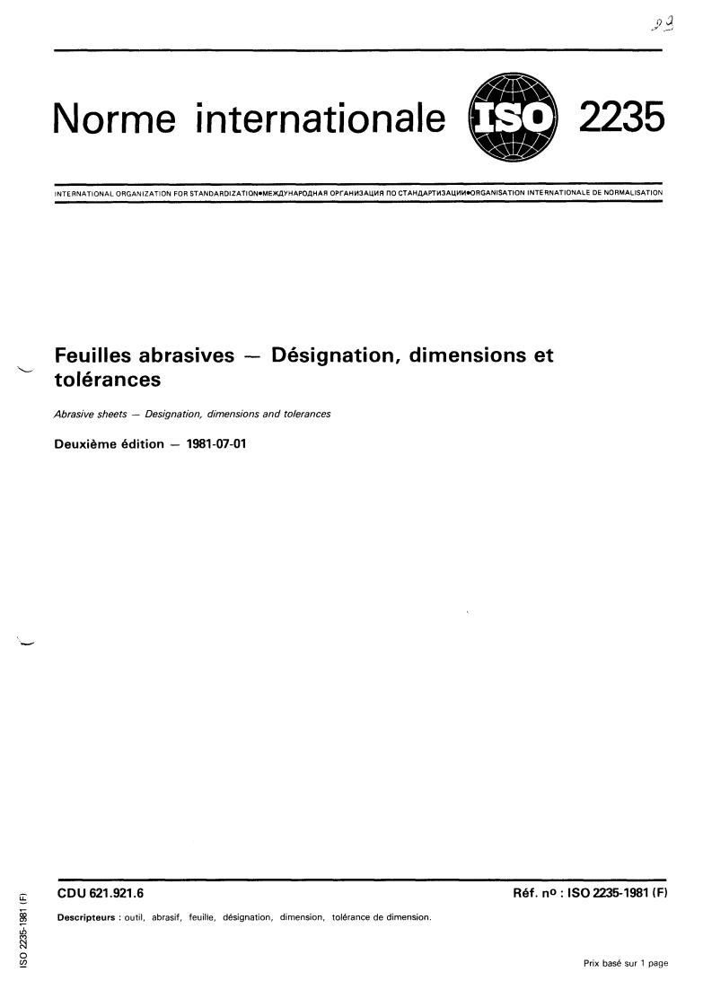 ISO 2235:1981 - Abrasive sheets — Designation, dimensions and tolerances
Released:7/1/1981