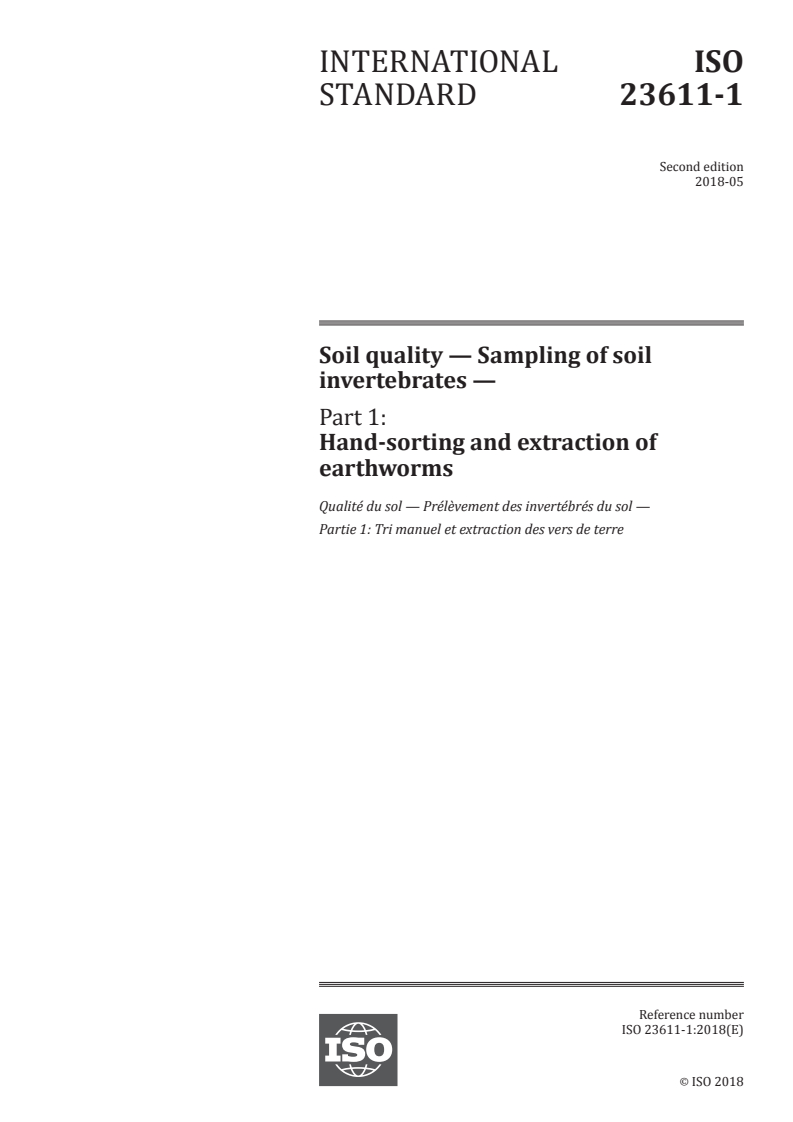 ISO 23611-1:2018 - Soil quality — Sampling of soil invertebrates — Part 1: Hand-sorting and extraction of earthworms
Released:5/24/2018