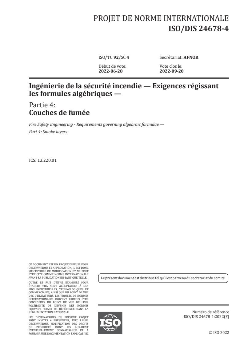 ISO/PRF 24678-4 - Ingénierie de la sécurité incendie — Exigences régissant les formules algébriques — Partie 4: Couches de fumée
Released:6/21/2022