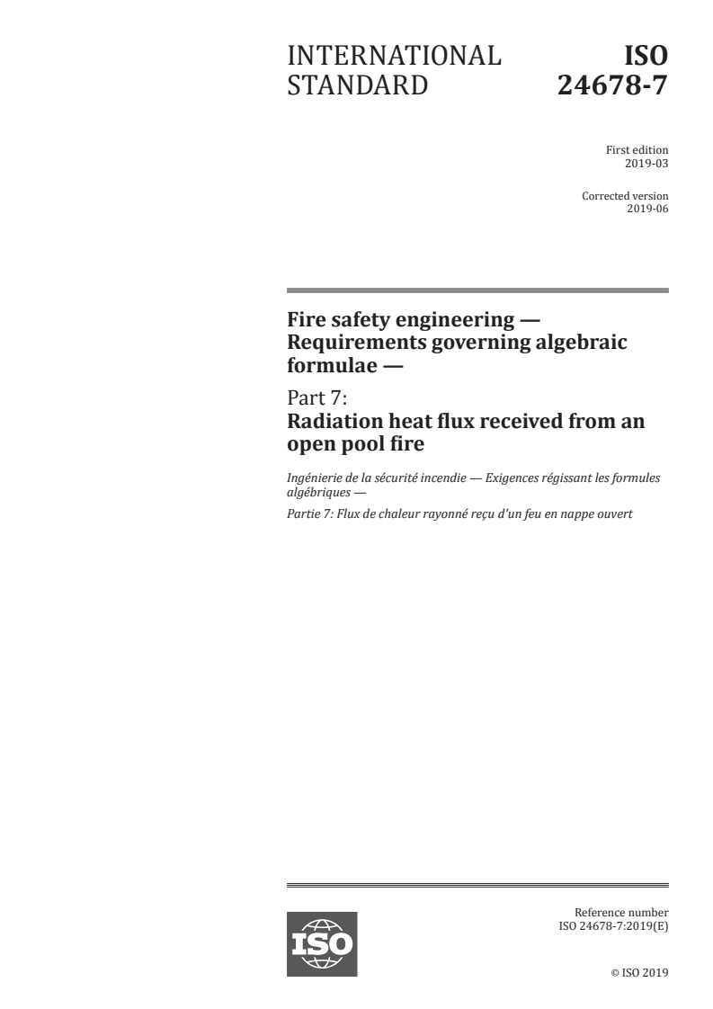 ISO 24678-7:2019 - Fire safety engineering — Requirements governing algebraic formulae — Part 7: Radiation heat flux received from an open pool fire
Released:6/17/2019