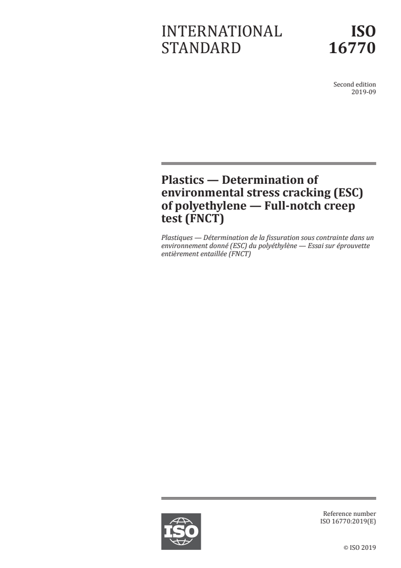 ISO 16770:2019 - Plastics — Determination of environmental stress cracking (ESC) of polyethylene — Full-notch creep test (FNCT)
Released:9/25/2019