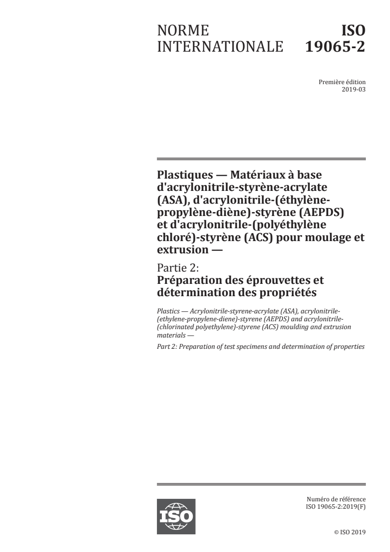 ISO 19065-2:2019 - Plastiques — Matériaux à base d'acrylonitrile-styrène-acrylate (ASA), d'acrylonitrile-(éthylène-propylène-diène)-styrène (AEPDS) et d'acrylonitrile-(polyéthylène chloré)-styrène (ACS) pour moulage et extrusion — Partie 2: Préparation des éprouvettes et détermination des propriétés
Released:2/27/2019