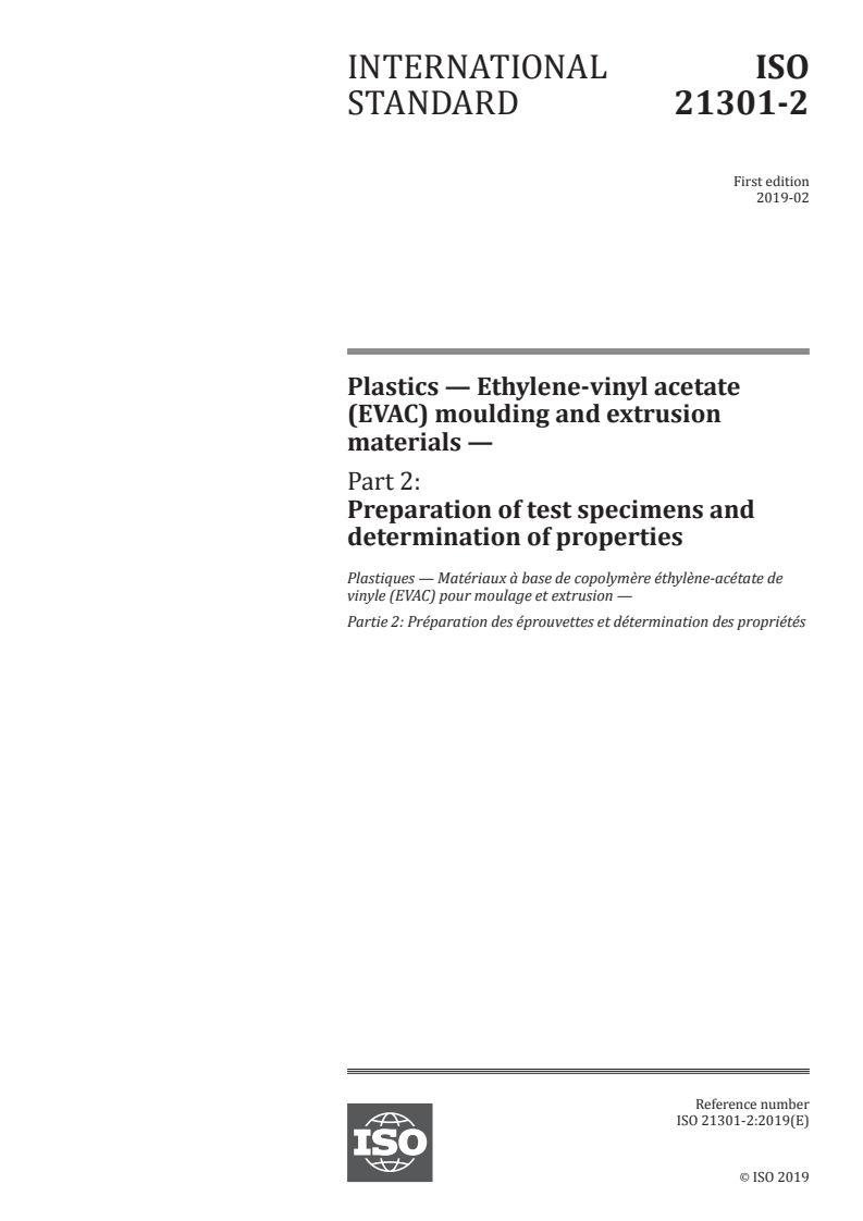 ISO 21301-2:2019 - Plastics — Ethylene-vinyl acetate (EVAC) moulding and extrusion materials — Part 2: Preparation of test specimens and determination of properties
Released:1/31/2019