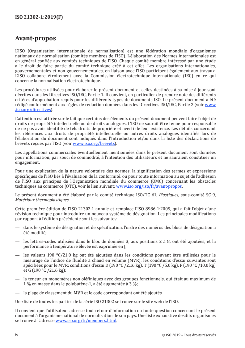 ISO 21302-1:2019 ISO 21302-1:2019 - Plastiques — Matériaux à base de polybutène-1 (PB-1) pour moulage et extrusion — Partie 1: Système de désignation et base de spécifications
Released:5/7/2019 - Page 4 preview