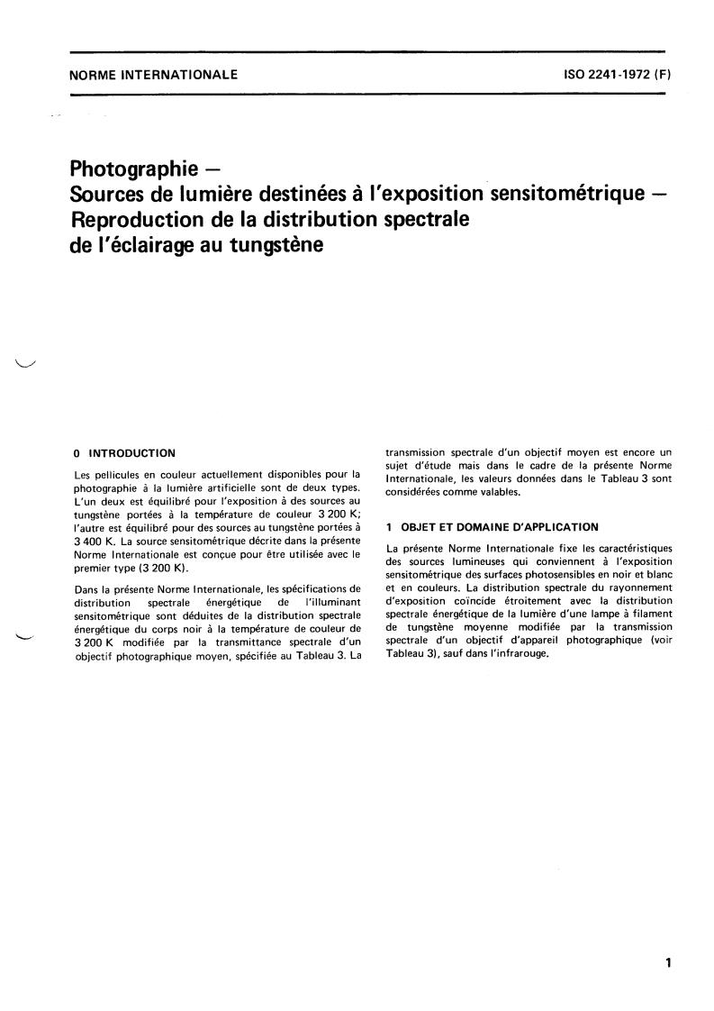 ISO 2241:1972 - Photography — Light sources for use in sensitometric exposure — Simulation of the spectral distribution of tungsten illumination
Released:10/1/1972