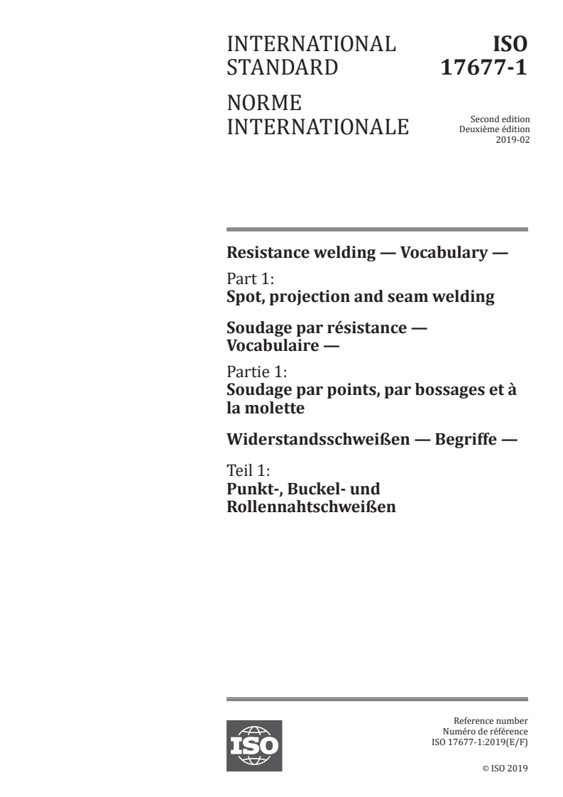 ISO 17677-1:2019 ISO 17677-1:2019 - Resistance welding — Vocabulary — Part 1: Spot, projection and seam welding
Released:2/15/2019