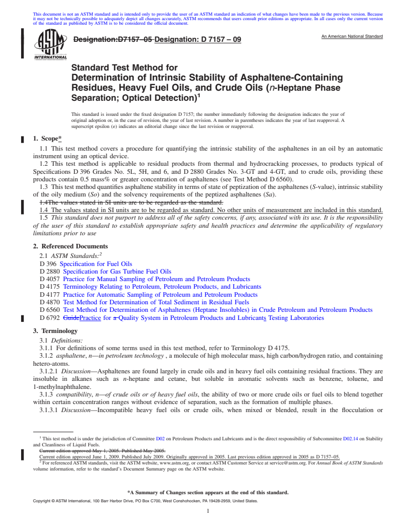 REDLINE ASTM D7157-09 - Standard Test Method for Determination of Intrinsic Stability of Asphaltene-Containing Residues, Heavy Fuel Oils, and Crude Oils (n-Heptane Phase Separation; Optical Detection)