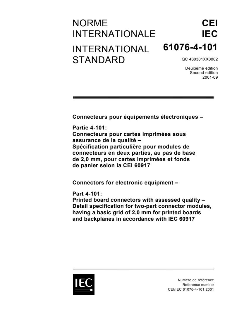 IEC 61076-4-101:2001 - Connectors for electronic equipment - Part 4-101: Printed board connectors with assessed quality - Detail specification for two-part connector modules, having a basic grid of 2,0 mm for printed boards and backplanes in accordance with IEC 60917