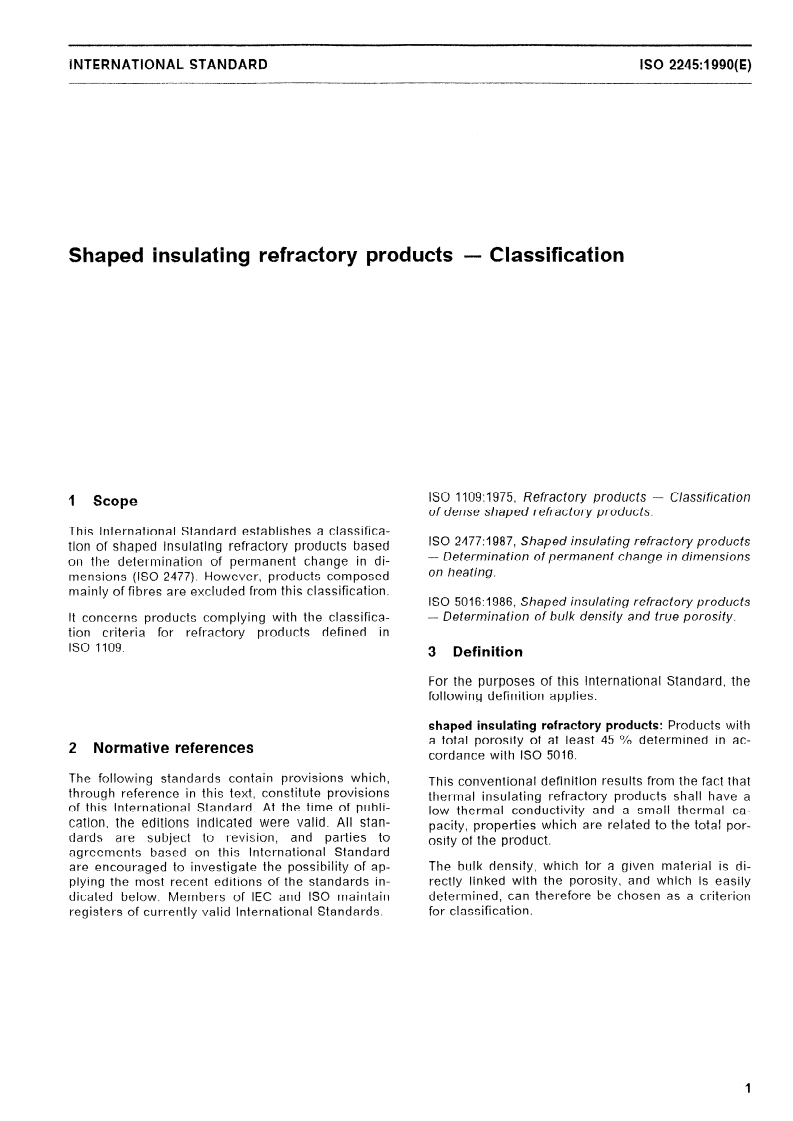 ISO 2245:1990 - Shaped insulating refractory products — Classification
Released:12/6/1990