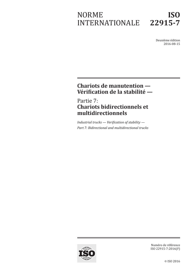 ISO 22915-7:2016 - Chariots de manutention — Vérification de la stabilité — Partie 7: Chariots bidirectionnels et multidirectionnels
Released:8/10/2016