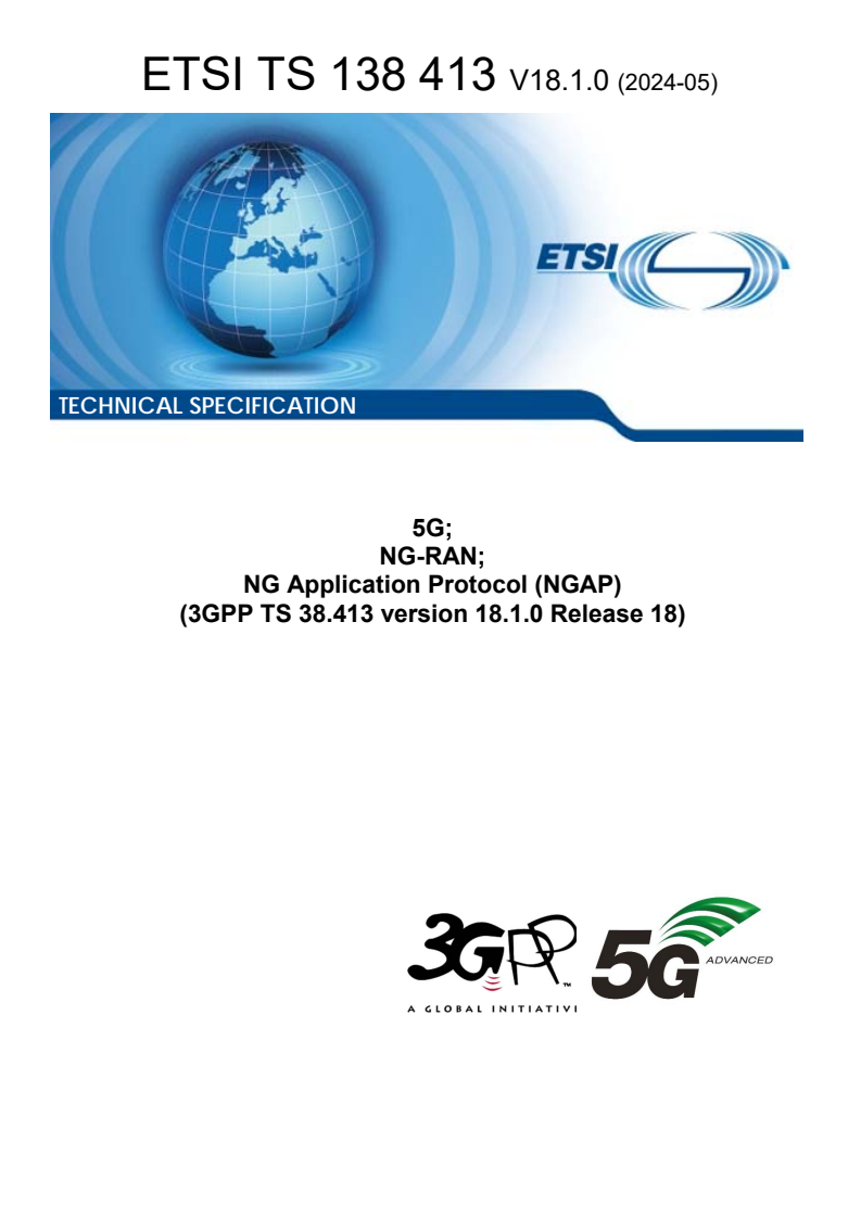 ETSI TS 138 413 V18.1.0 (2024-05) - 5G; NG-RAN; NG Application Protocol (NGAP) (3GPP TS 38.413 version 18.1.0 Release 18)