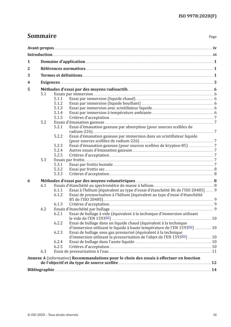 ISO 9978:2020 ISO 9978:2020 - Radioprotection — Sources scellées — Méthodes d’essai d’étanchéité
Released:7/3/2020