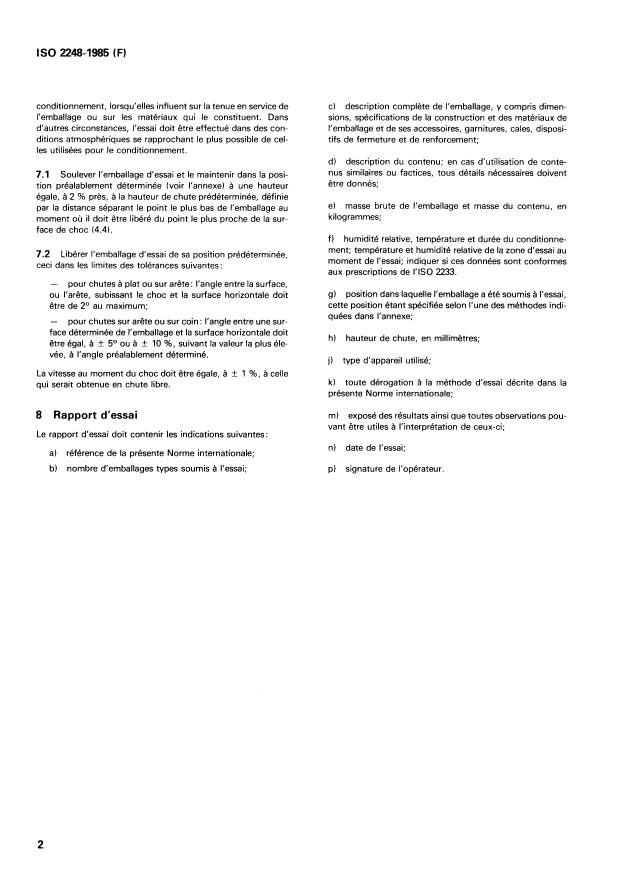 ISO 2248:1985 ISO 2248:1985 - Emballages -- Emballages d'expédition complets et pleins -- Essai de choc vertical par chute libre - Page 4 preview