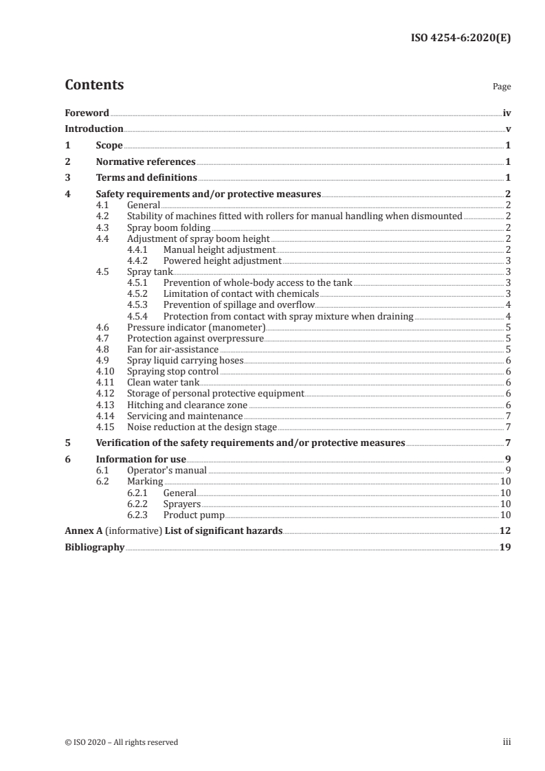 ISO 4254-6:2020 ISO 4254-6:2020 - Agricultural machinery — Safety — Part 6: Sprayers and liquid fertilizer distributors
Released:4/16/2020 - Page 3 preview