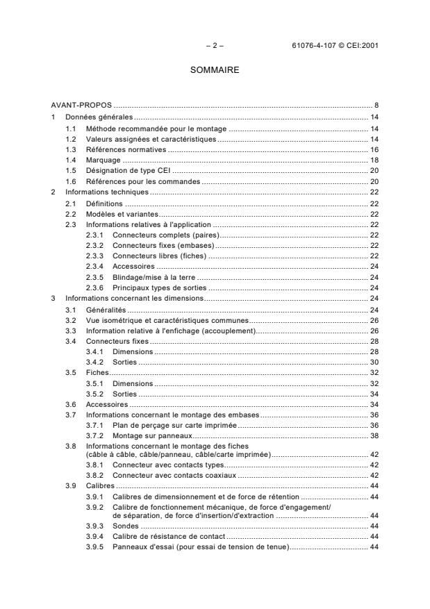 IEC 61076-4-107:2001 IEC 61076-4-107:2001 - Connectors for electronic equipment - Part 4-107: Printed board connectors with assessed quality - Detail specification for shielded two-part connectors having a basic grid of 2,0 mm, fixed part with solder and press-in terminations for printed boards, free part with non-accessible insulation displacement and crimp terminations
Released:8/22/2001 - Page 4 preview