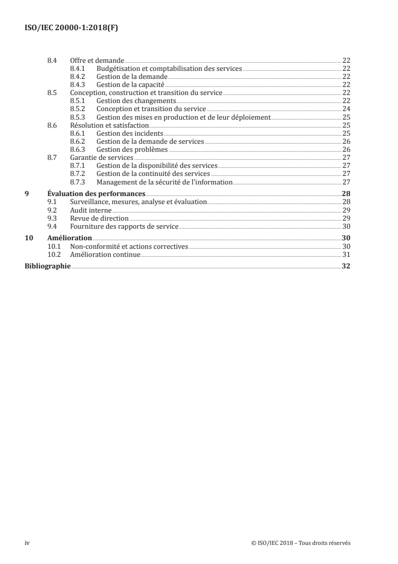 ISO/IEC 20000-1:2018 ISO/IEC 20000-1:2018 - Technologies de l'information — Gestion des services — Partie 1: Exigences du système de management des services
Released:9/14/2018 - Page 4 preview
