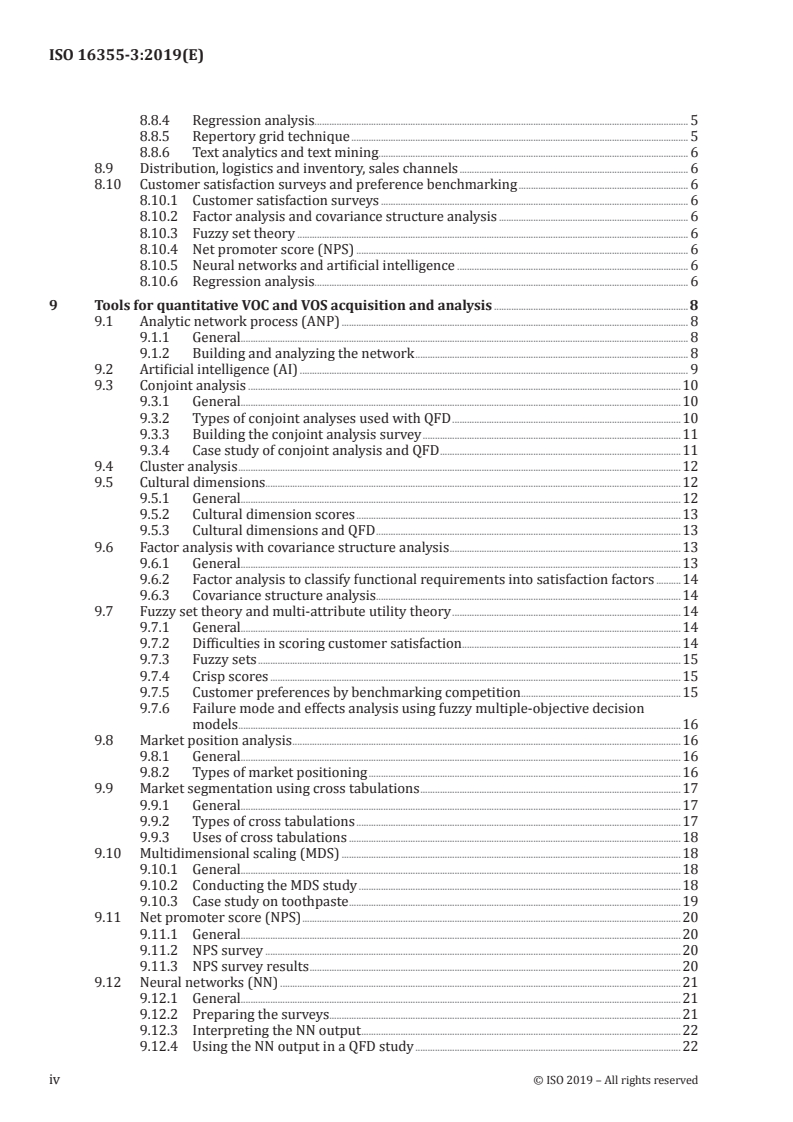 ISO 16355-3:2019 ISO 16355-3:2019 - Applications of statistical and related methods to new technology and product development process — Part 3: Quantitative approaches for the acquisition of voice of customer and voice of stakeholder
Released:1/30/2019 - Page 4 preview