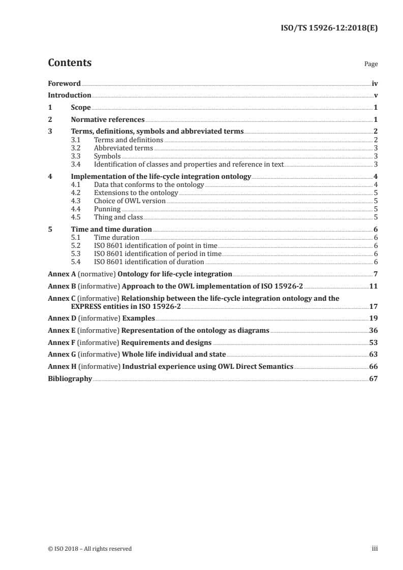 ISO/TS 15926-12:2018 - Industrial automation systems and integration — Integration of life-cycle data for process plants including oil and gas production facilities — Part 12: Life-cycle integration ontology represented in Web Ontology Language (OWL)
Released:8/2/2018