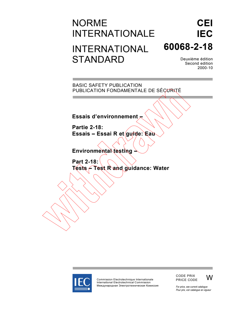 IEC 60068-2-18:2000 - Environmental testing - Part 2-18: Tests - Test R and guidance: Water
Released:10/18/2000
Isbn:2831854199