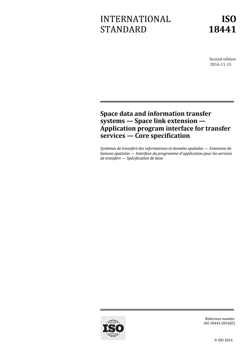 ISO 18441:2016 ISO 18441:2016 - Space data and information transfer systems — Space link extension — Application program interface for transfer services — Core specification
Released:11/3/2016