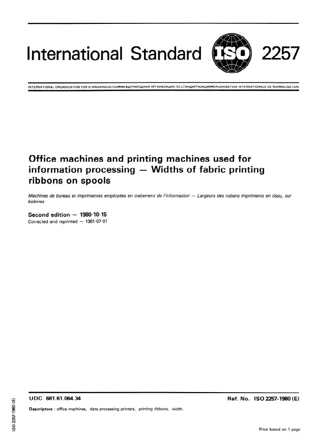 ISO 2257:1980 - Office machines and printing machines used for information processing -- Widths of fabric printing ribbons on spools