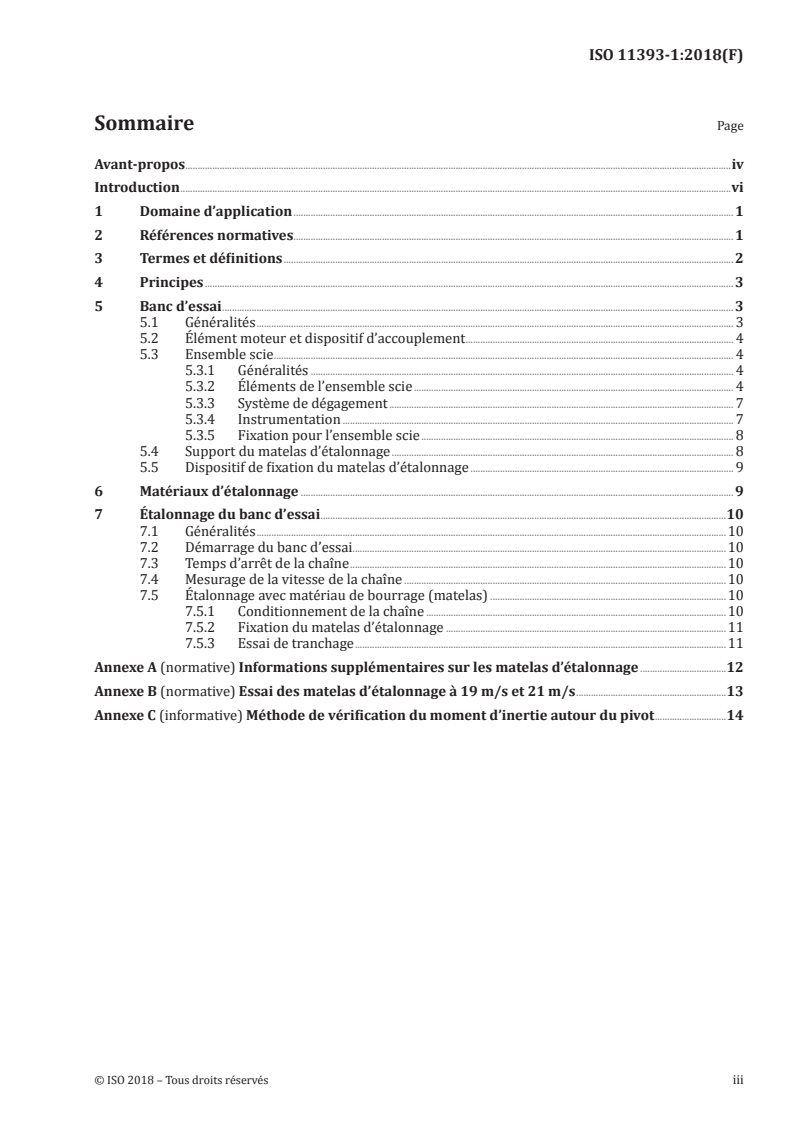 ISO 11393-1:2018 - Vêtements de protection pour utilisateurs de scies à chaîne tenues à la main — Partie 1: Banc d'essai à volant d’inertie pour les essais de résistance à la coupure par une scie à chaîne
Released:5/14/2020