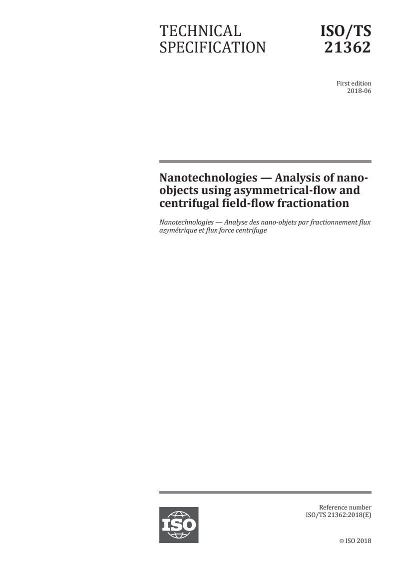 ISO/TS 21362:2018 - Nanotechnologies — Analysis of nano-objects using asymmetrical-flow and centrifugal field-flow fractionation
Released:5/30/2018