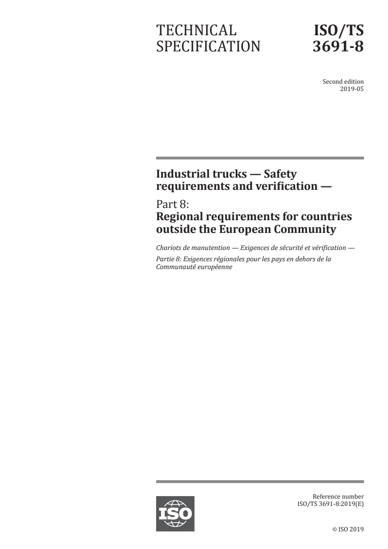 ISO/TS 3691-8:2019 - Industrial trucks — Safety requirements and verification — Part 8: Regional requirements for countries outside the European Community
Released:6/3/2019